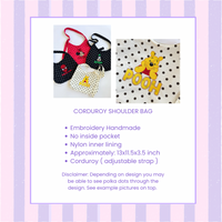 EMBROIDERED CORDUROY BAG ( PRE-ORDER DUE TO SHIP END OF OCT)